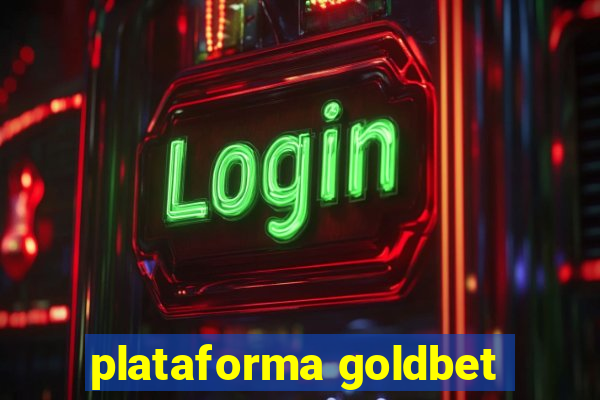 plataforma goldbet